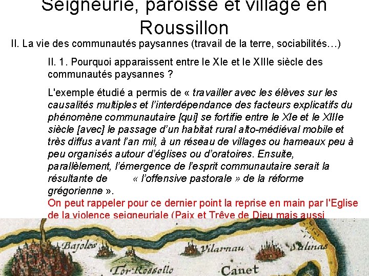 Seigneurie, paroisse et village en Roussillon II. La vie des communautés paysannes (travail de