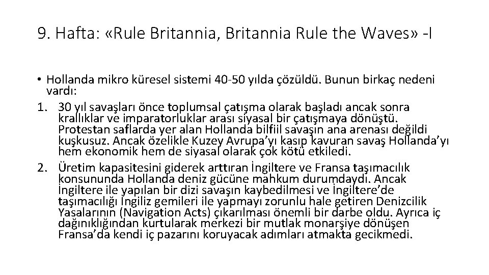 9. Hafta: «Rule Britannia, Britannia Rule the Waves» -I • Hollanda mikro küresel sistemi