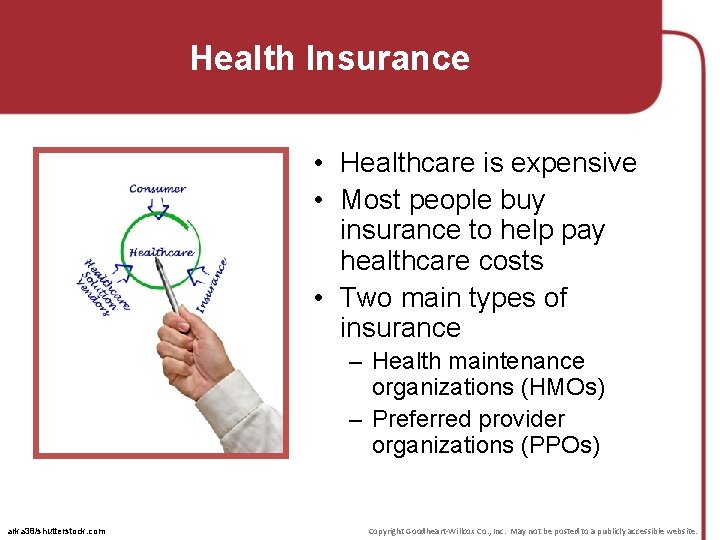 Health Insurance • Healthcare is expensive • Most people buy insurance to help pay