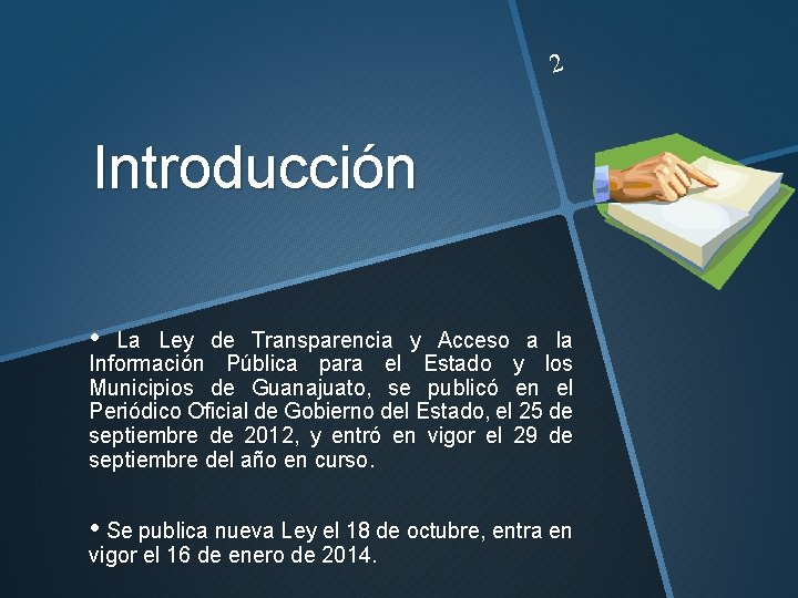 2 Introducción • La Ley de Transparencia y Acceso a la Información Pública para