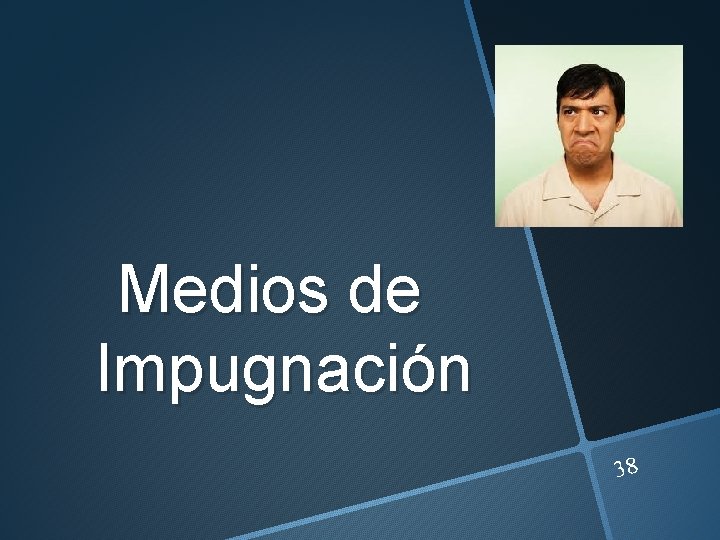 Medios de Impugnación 38 