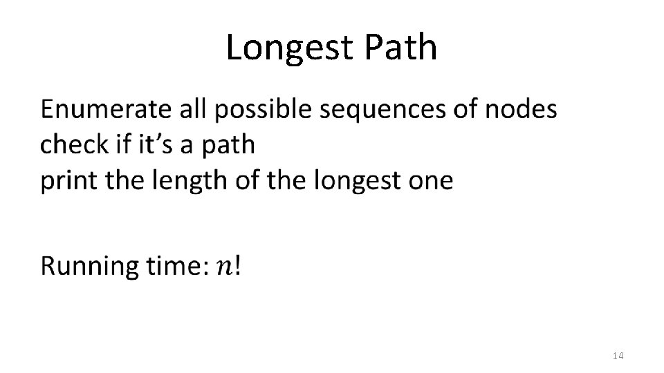 Longest Path • 14 Longest Path • 14