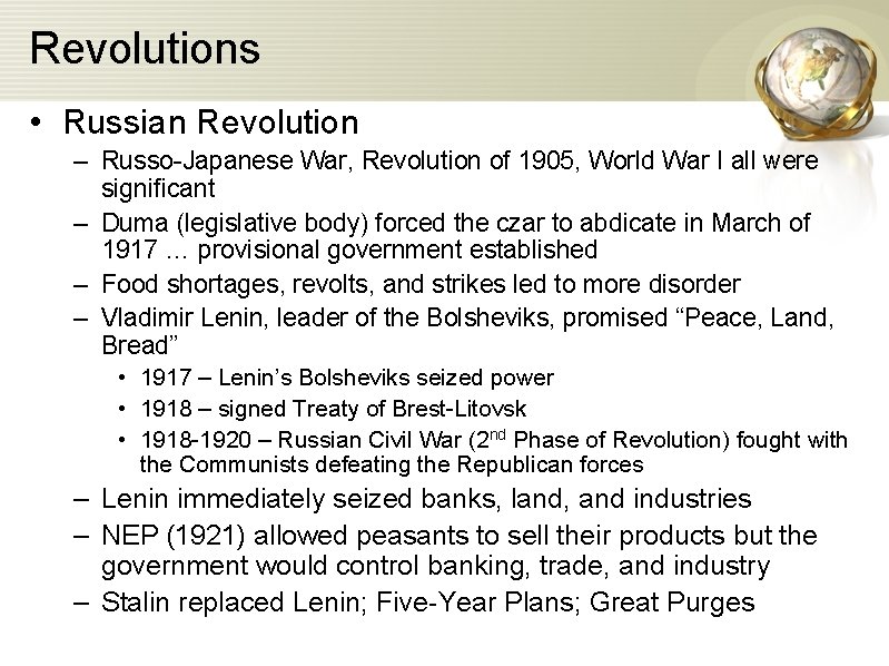 Revolutions • Russian Revolution – Russo-Japanese War, Revolution of 1905, World War I all