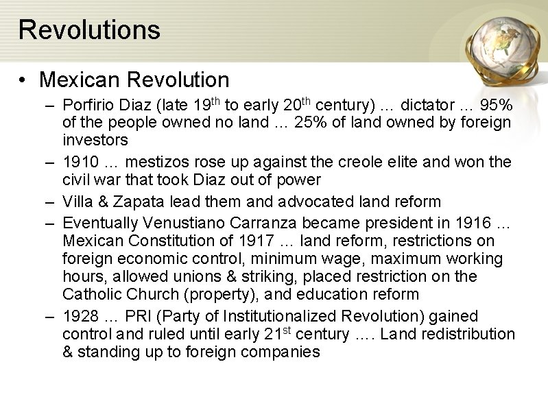 Revolutions • Mexican Revolution – Porfirio Diaz (late 19 th to early 20 th