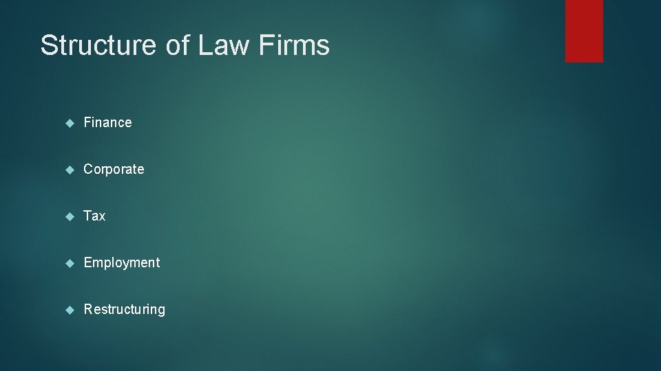 Structure of Law Firms Finance Corporate Tax Employment Restructuring 