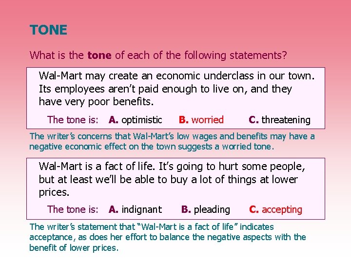 TONE What is the tone of each of the following statements? Wal-Mart may create