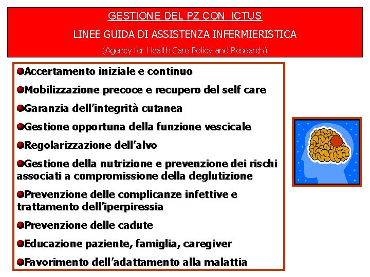 GESTIONE DEL PZ CON ICTUS LINEE GUIDA DI ASSISTENZA INFERMIERISTICA (Agency for Health Care