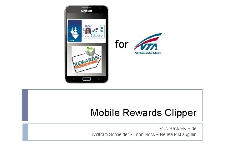 for Mobile Rewards Clipper VTA Hack My Ride Wolfram Schneider ~ John Mock ~