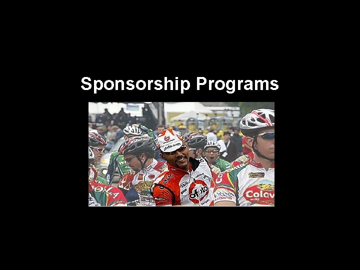Sponsorship Programs Sponsorship Programs