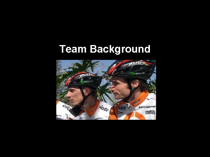 Team Background Team Background