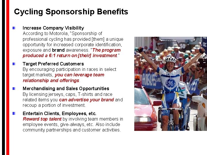 Cycling Sponsorship Benefits Increase Company Visibility Build Your Brand According to Motorola, “Sponsorship of Cycling Sponsorship Benefits Increase Company Visibility Build Your Brand According to Motorola, “Sponsorship of
