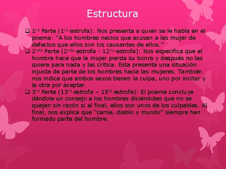 Estructura q 1 ra Parte (1 ra estrofa): Nos presenta a quien se le Estructura q 1 ra Parte (1 ra estrofa): Nos presenta a quien se le