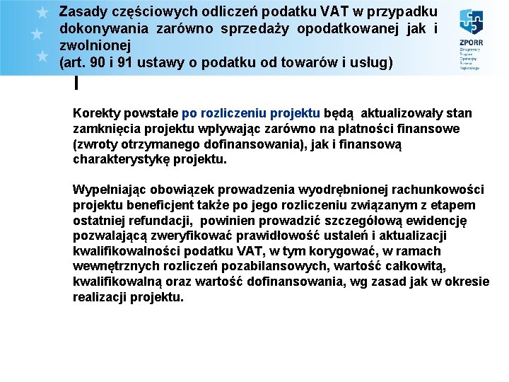 Zasady częściowych odliczeń podatku VAT w przypadku dokonywania zarówno sprzedaży opodatkowanej jak i zwolnionej