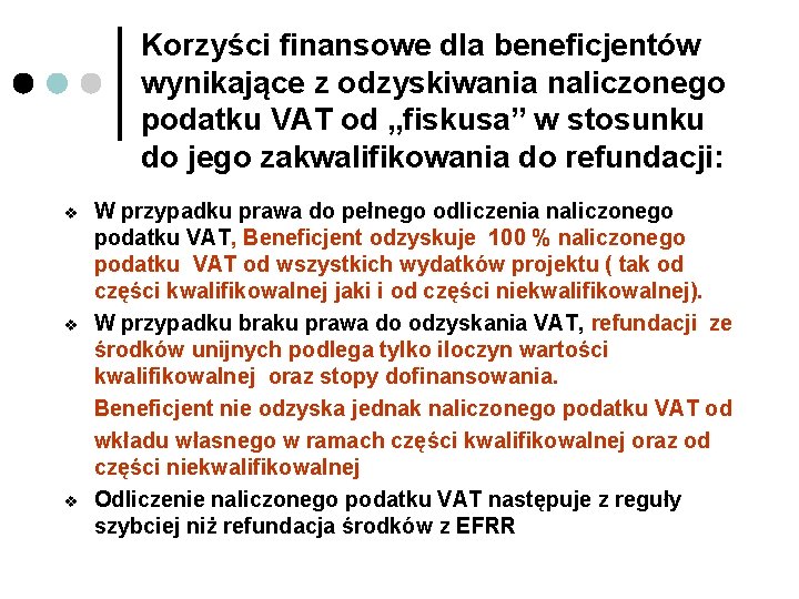 Korzyści finansowe dla beneficjentów wynikające z odzyskiwania naliczonego podatku VAT od „fiskusa” w stosunku