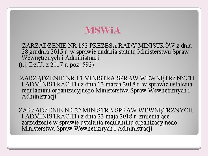 MSWi. A ZARZĄDZENIE NR 152 PREZESA RADY MINISTRÓW z dnia 28 grudnia 2015 r.