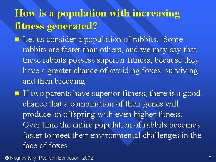 How is a population with increasing fitness generated? n n Let us consider a