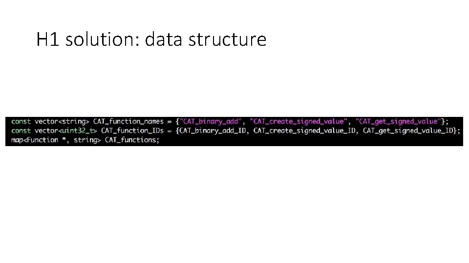 H 1 solution: data structure 