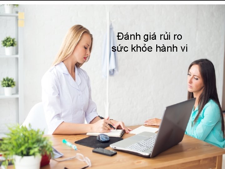 Đánh giá rủi ro sức khỏe hành vi Screening for Somatizers Đánh giá rủi ro sức khỏe hành vi Screening for Somatizers