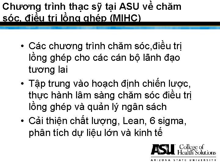 Chương trình thạc sỹ tại ASU về chăm sóc, điều trị lồng ghép (MIHC)