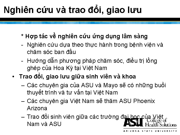 Nghiên cứu và trao đổi, giao lưu * Hợp tác về nghiên cứu ứng