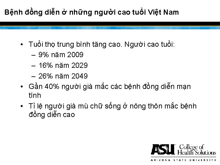 Bệnh đồng diễn ở những người cao tuổi Việt Nam • Tuổi thọ trung