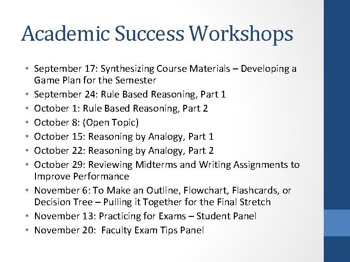 Academic Success Workshops • September 17: Synthesizing Course Materials – Developing a Game Plan