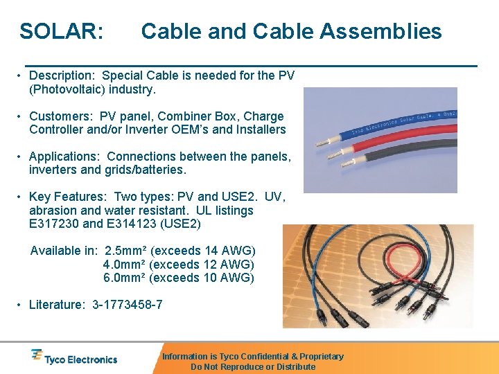 SOLAR: Cable and Cable Assemblies • Description: Special Cable is needed for the PV