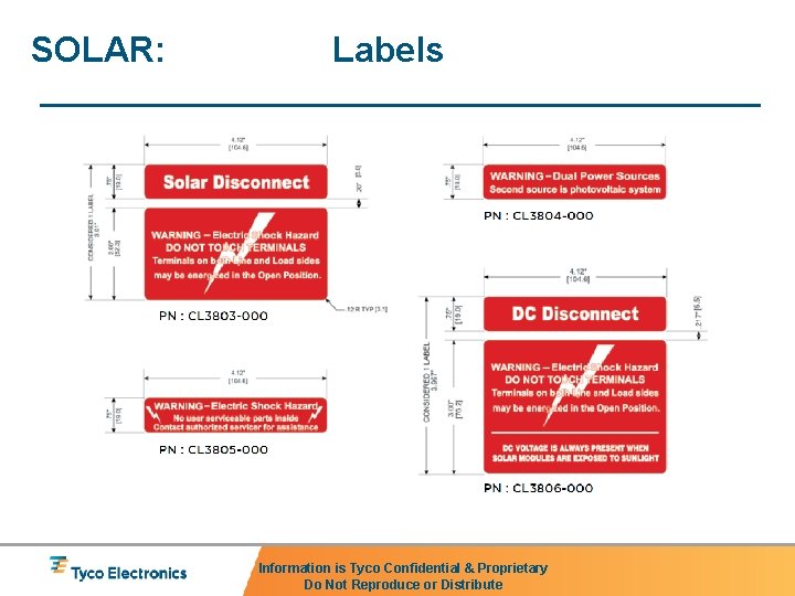 SOLAR: Labels Information is Tyco Confidential & Proprietary Do Not Reproduce or Distribute 