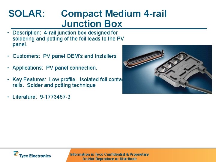 SOLAR: Compact Medium 4 -rail Junction Box • Description: 4 -rail junction box designed