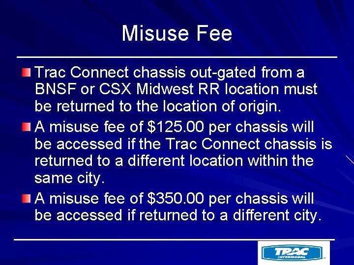 Misuse Fee Trac Connect chassis out-gated from a BNSF or CSX Midwest RR location