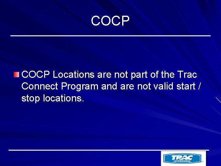 COCP Locations are not part of the Trac Connect Program and are not valid