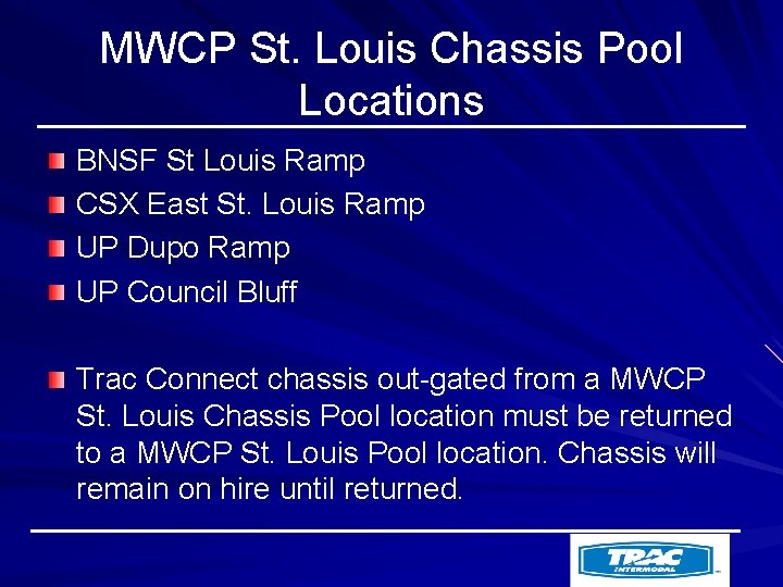 MWCP St. Louis Chassis Pool Locations BNSF St Louis Ramp CSX East St. Louis