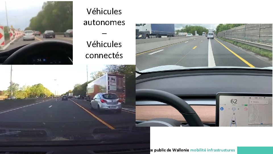 2 8 Véhicules autonomes – Véhicules connectés Service public de Wallonie mobilité infrastructures 