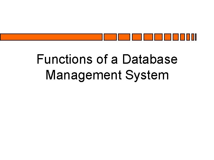 Functions of a Database Management System 