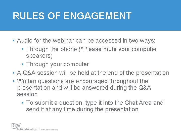 RULES OF ENGAGEMENT • Audio for the webinar can be accessed in two ways: RULES OF ENGAGEMENT • Audio for the webinar can be accessed in two ways: