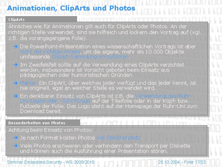 Animationen, Clip. Arts und Photos Clip. Arts Ähnliches wie für Animationen gilt auch für