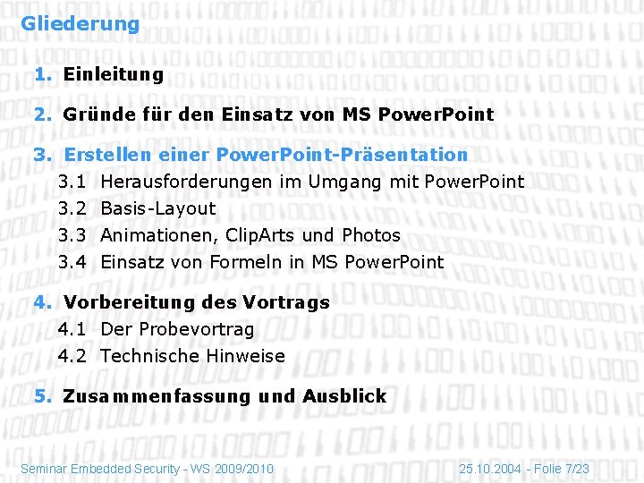 Gliederung 1. Einleitung 2. Gründe für den Einsatz von MS Power. Point 3. Erstellen