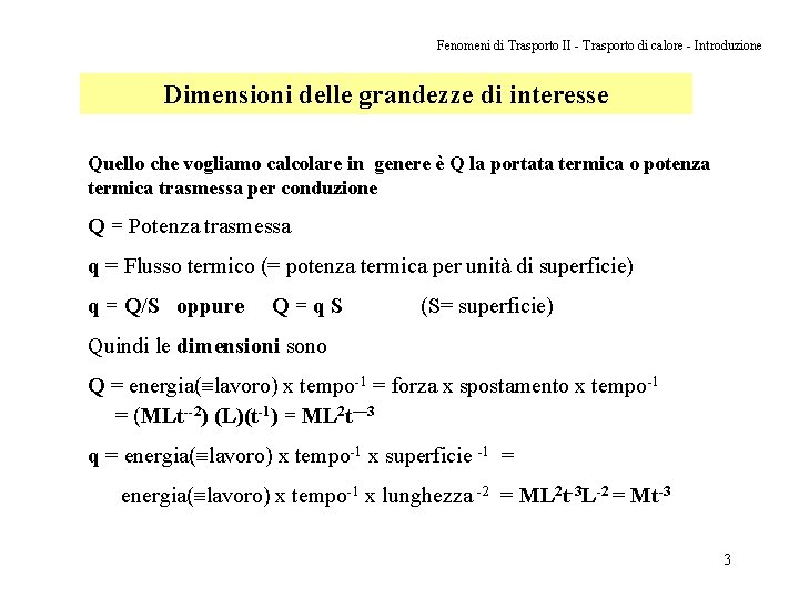 Fenomeni di Trasporto II - Trasporto di calore - Introduzione Dimensioni delle grandezze di