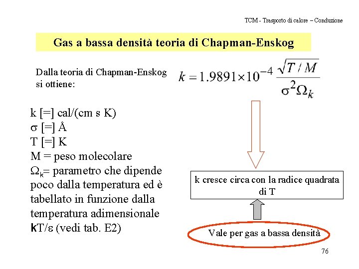 TCM - Trasporto di calore – Conduzione Gas a bassa densità teoria di Chapman-Enskog