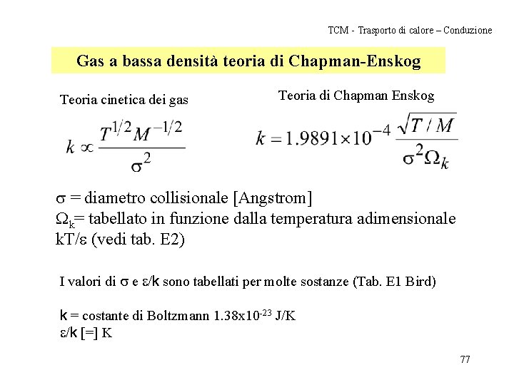 TCM - Trasporto di calore – Conduzione Gas a bassa densità teoria di Chapman-Enskog