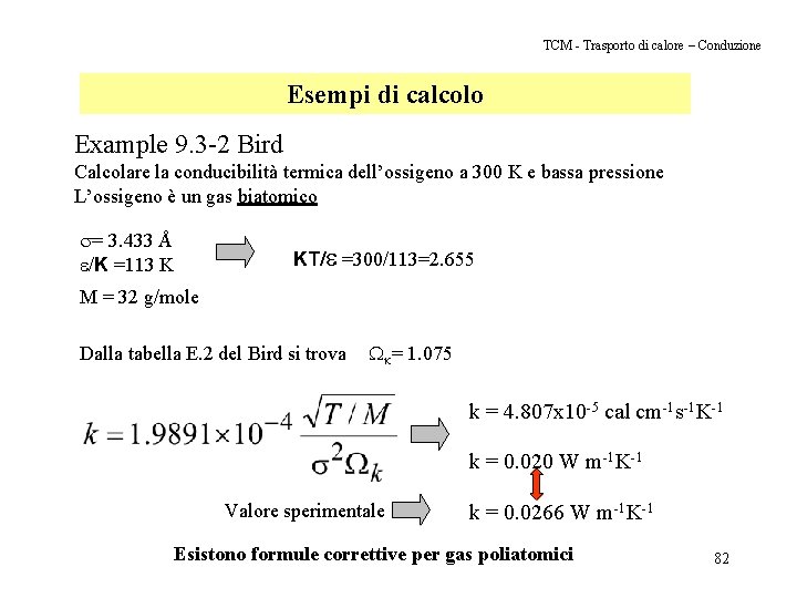 TCM - Trasporto di calore – Conduzione Esempi di calcolo Example 9. 3 -2