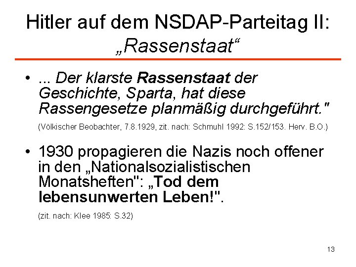 Hitler auf dem NSDAP-Parteitag II: „Rassenstaat“ • . . . Der klarste Rassenstaat der