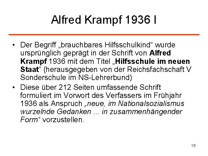 Alfred Krampf 1936 I • Der Begriff „brauchbares Hilfsschulkind“ wurde ursprünglich geprägt in der