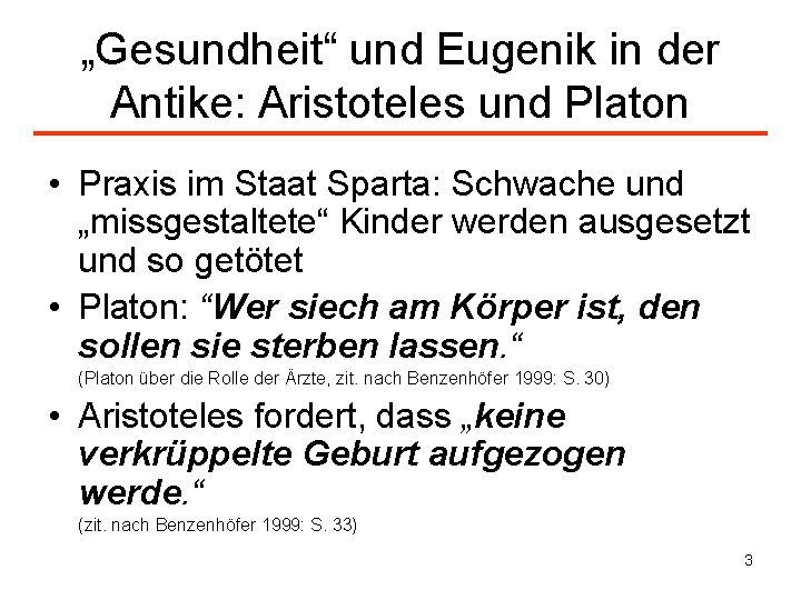 „Gesundheit“ und Eugenik in der Antike: Aristoteles und Platon • Praxis im Staat Sparta: