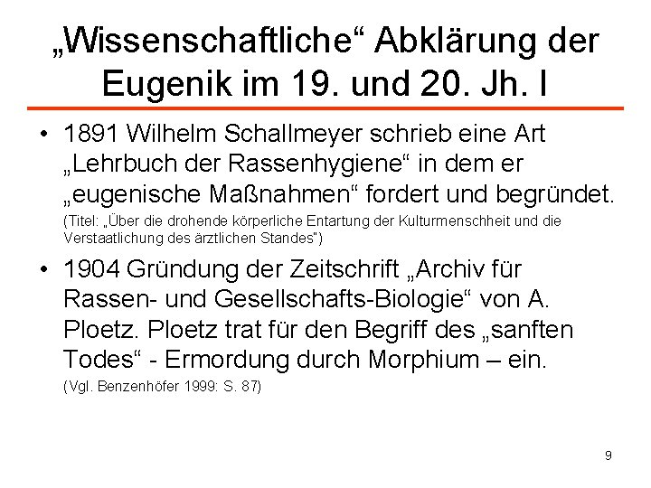 „Wissenschaftliche“ Abklärung der Eugenik im 19. und 20. Jh. I • 1891 Wilhelm Schallmeyer