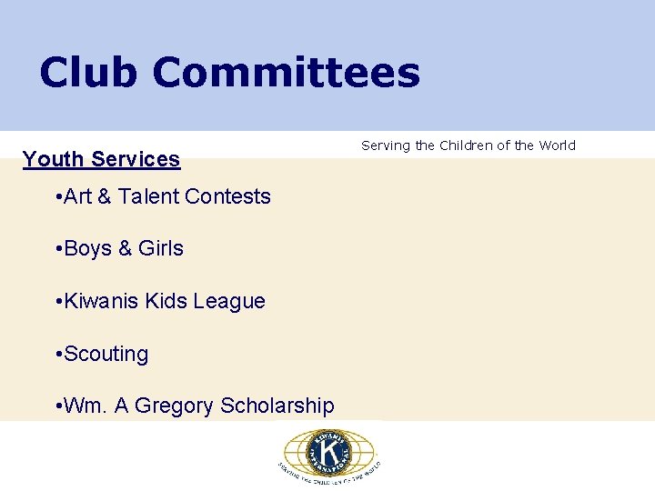Club Committees Youth Services • Art & Talent Contests • Boys & Girls •