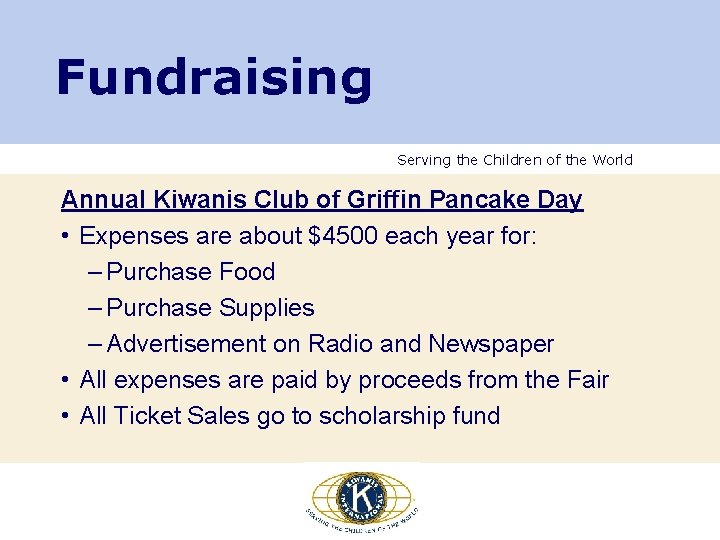 Fundraising Serving the Children of the World Annual Kiwanis Club of Griffin Pancake Day
