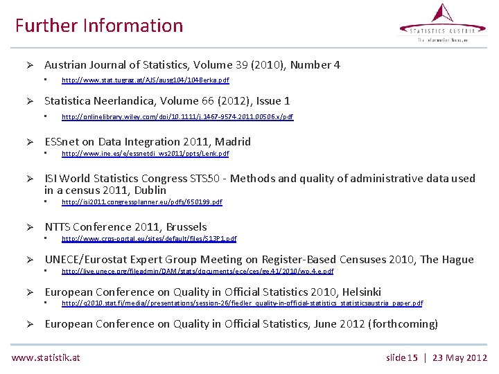 Further Information Ø Austrian Journal of Statistics, Volume 39 (2010), Number 4 • Ø