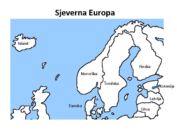 Sjeverna Europa Island Finska Norveška Švedska Estonija Latvija Danska Litva 
