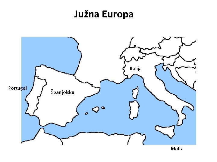 Južna Europa Italija Portugal Španjolska Malta 
